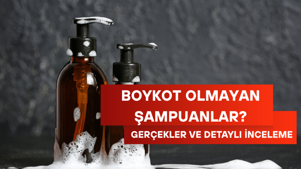 Boykot Olmayan Şampuanlar