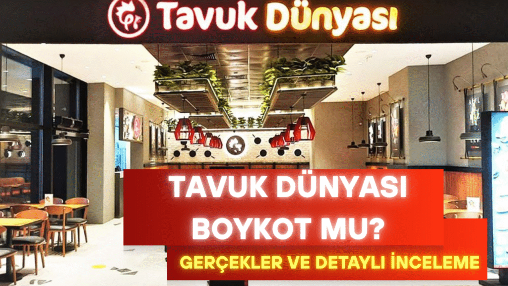 Tavuk Dünyası Boykot Mu?