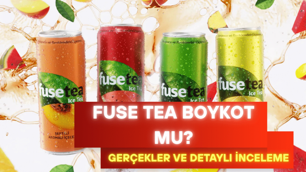 Fuse Tea Boykot Mu? İsrail Malı Mı?